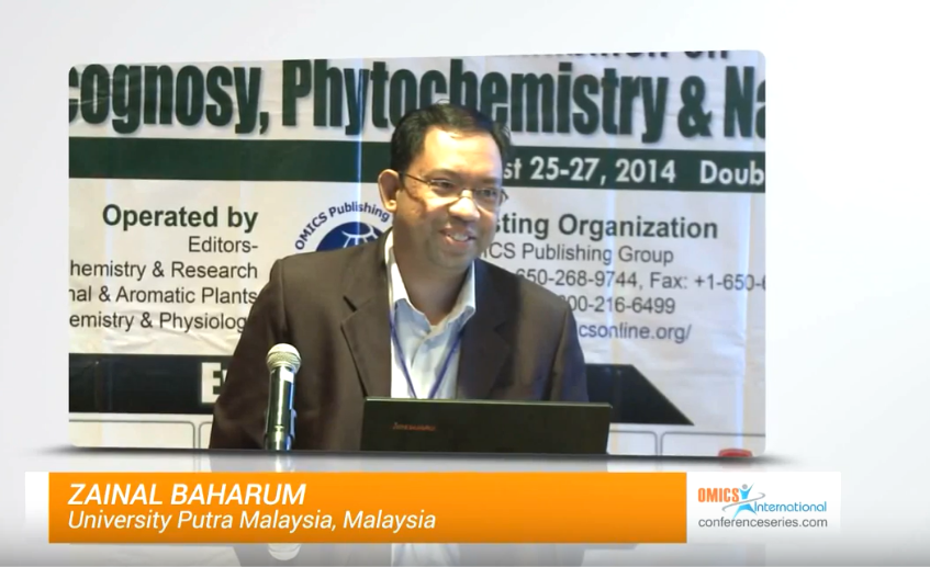 Zainal Baharum | University Putra Malaysia | Malaysia | Pharmacognosy 2014 | OMICS International