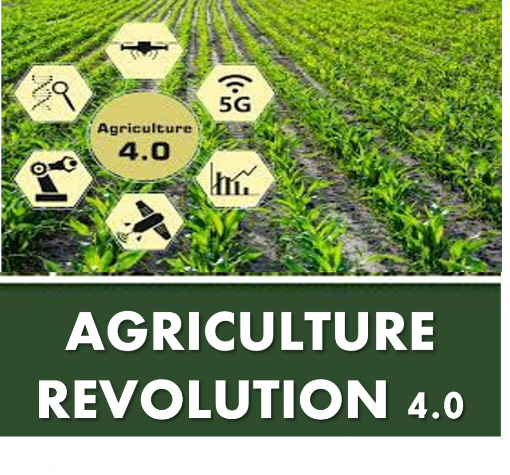AGRICULTURE REVOLUTION 4.0
